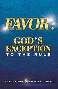 bokomslag Favor: God's Exception to the Rule