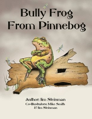 bokomslag Bully Frog From Pinnebog