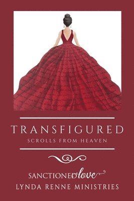 Transfigured: Scrolls From Heaven 1