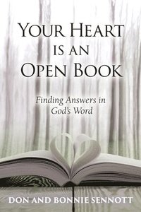 bokomslag Your Heart is an Open Book: Finding Answers in God's Word