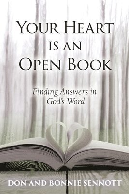 Your Heart is an Open Book: Finding Answers in God's Word 1
