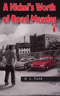 bokomslag A Nickel's Worth of Road Measles