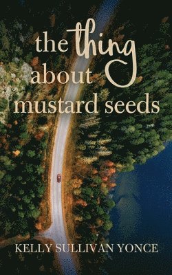 The Thing about Mustard Seeds 1