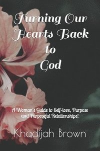bokomslag Turning Our Hearts Back to God
