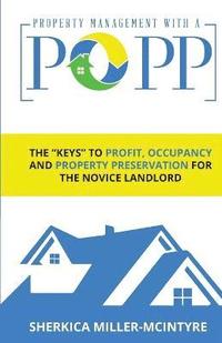 bokomslag Property Management with a Popp(r)