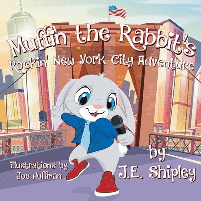 Muffin The Rabbit's Rockin' New York City Adventure 1