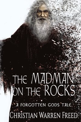 Madman on the Rocks