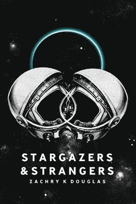bokomslag Stargazers & Strangers
