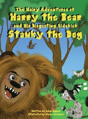 Adam Hopper - Hairy Adventures of Harry the Bear, Inbunden