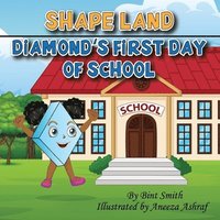 bokomslag Shape Land (Diamond's First Day of School)