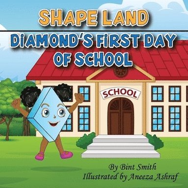 B Smith - Shape Land (Diamond's First Day of School), Häftad