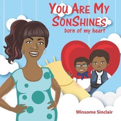 You Are My SONshines: Born of my Heart 1