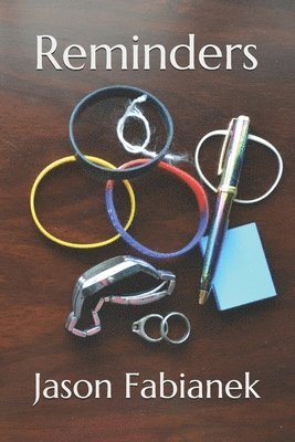 Jason L. Fabianek, Paulina Pinos - Reminders, Häftad