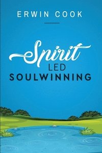 bokomslag Spirit Led Soulwinning