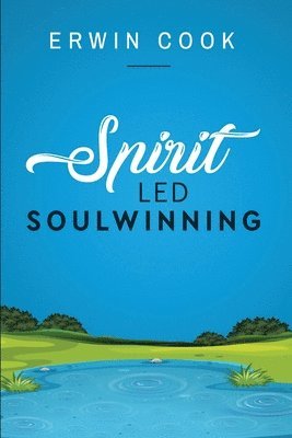 Spirit Led Soulwinning 1