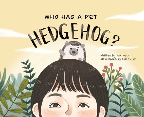 Who Has A Pet Hedgehog? 1