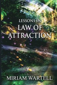 bokomslag Lessons in Law of Attraction