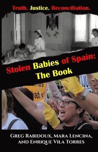bokomslag Stolen Babies of Spain: The Book