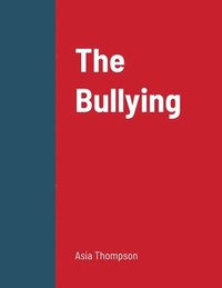 bokomslag The Bullying