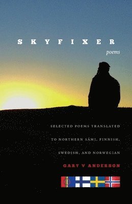 Skyfixer: With selected poems translated to Northern Sámi, Finnish, Swedish and Norwegian 1