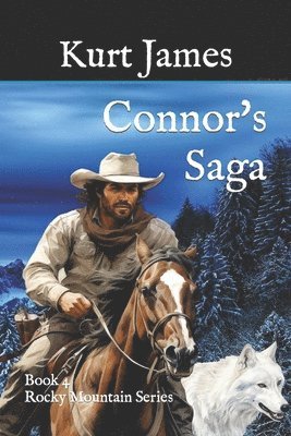 Connor's Saga: Book 4 - Rocky Mountain Series 1