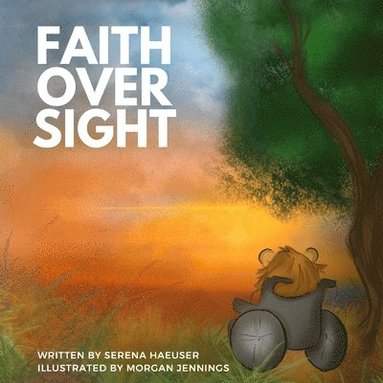 bokomslag Faith Over Sight