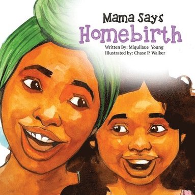 bokomslag Mama Says Homebirth