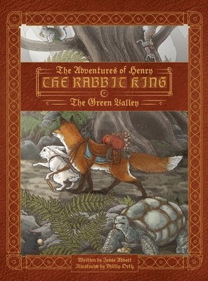 Jesse Abbott - Adventures of Henry the Rabbit King, Inbunden