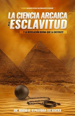 bokomslag La Ciencia Arcaica de la Esclavitud