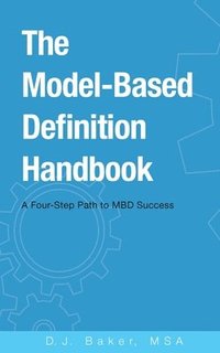 bokomslag The Model-Based Definition Handbook