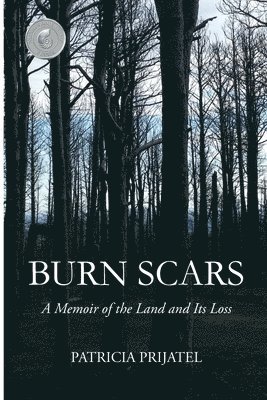 bokomslag Burn Scars: A Memoir of the Land and Its Loss