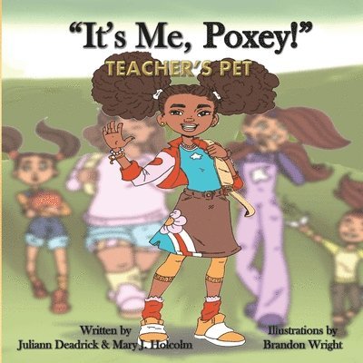 Mary J. Holcolm - It's Me, Poxey!: Teacher's Pet, Häftad