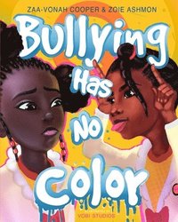 bokomslag Bullying Has No Color