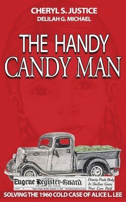 Cheryl S Justice, Cheryl S. Justice, Cheryl  S. Justice - Handy Candy Man, Häftad