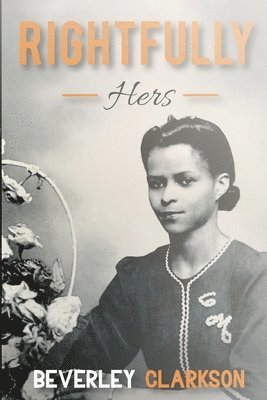 Beverley Clarkson, TBD - Rightfully Hers, Häftad