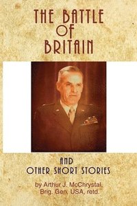 bokomslag The Battle of Britain and Other Short Stories