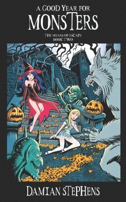 Damian Stephens, III DeStefano, Alfred, Alfred DeStefano - A Good Year for Monsters, Häftad