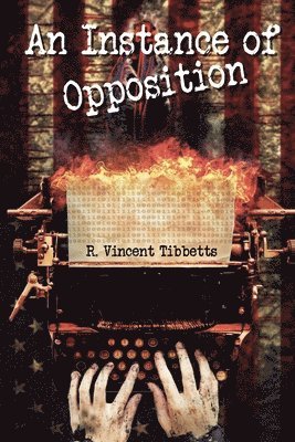 R. Vincent Tibbetts, Tanya Besmehn - An Instance of Opposition, Häftad