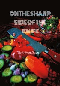 bokomslag On The Sharp Side of The Knife