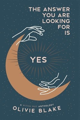 Olivie Blake - Answer You Are Looking For Is Yes, Häftad