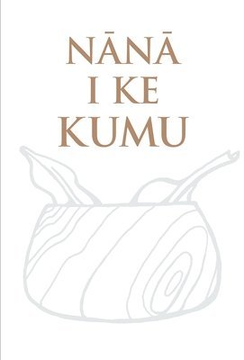 bokomslag N?n? i ke Kumu