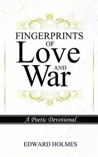 bokomslag Fingerprints of Love and War