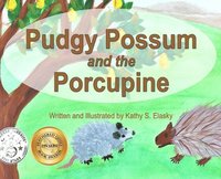 bokomslag Pudgy Possum and the Porcupine