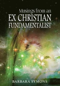 bokomslag Musings from an Ex Christian Fundamentalist
