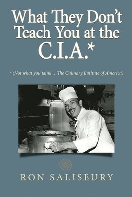 bokomslag What They Don't Teach You at the C.I.A.*