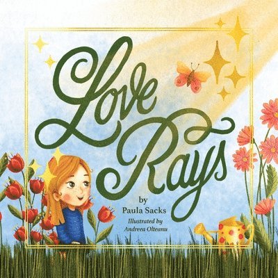 Paula Sacks - Love Rays, Häftad
