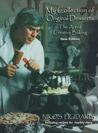 bokomslag My Collection of Original Desserts: The Art of Creative Baking