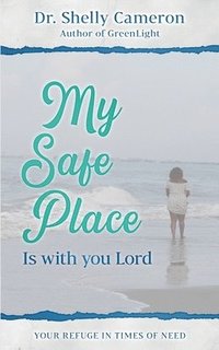 bokomslag My Safe Place