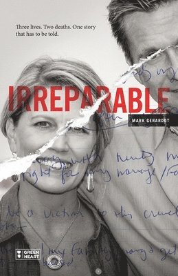 Janice Harper, Janet Schwind - Irreparable: Three Lives. Two Deaths. One Story that Has to be Told., Häftad