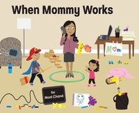 bokomslag When Mommy Works